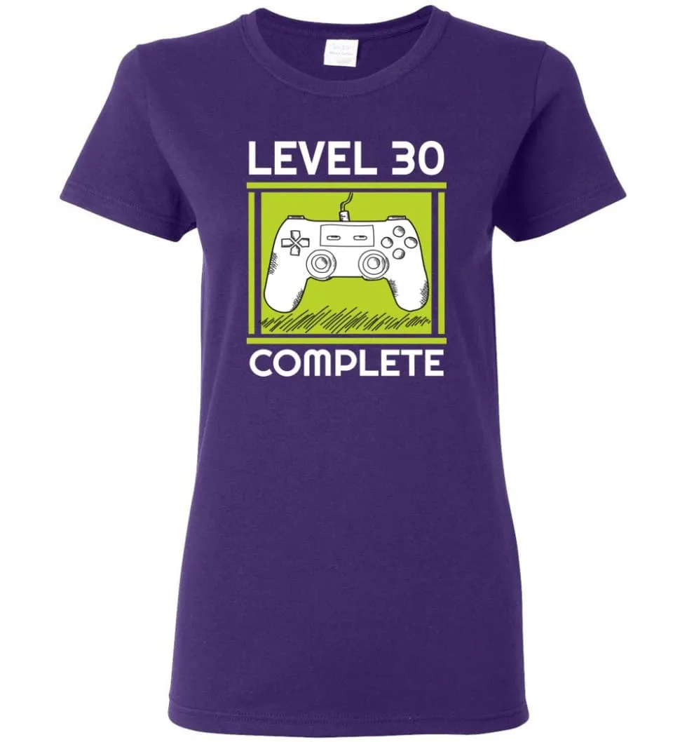 30th Birthday Gift for Gamer Video Games Level 30 Complete Women Tee