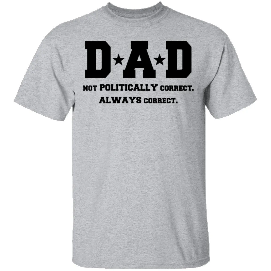 Dad Always Correct T-Shirt