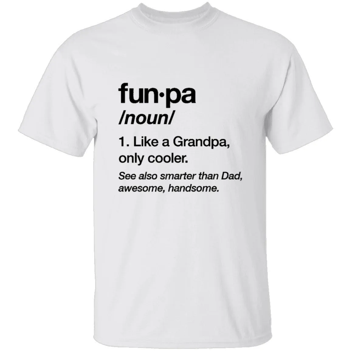 Funpa like Grandpa T-Shirt