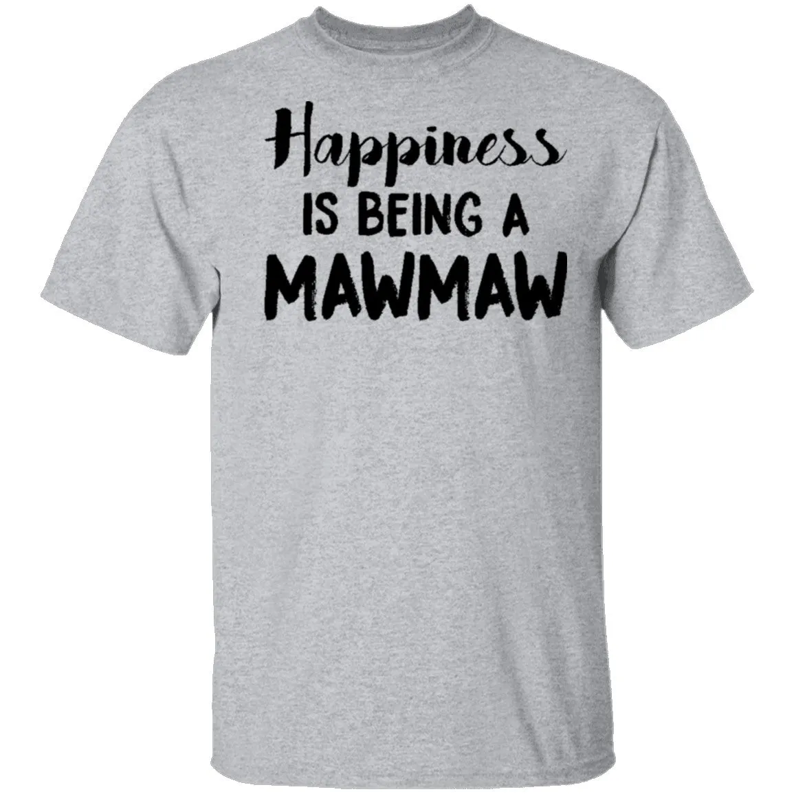 Hapiness Is Being A Mawmaw T-Shirt